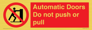 Automatic Doors  Do not push or pull